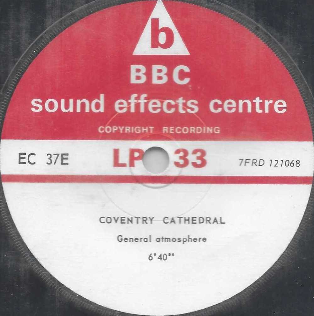 EC 37E Lincoln Cathedral / Coventry Cathedral Not registered from the BBC records and Tapes library Label